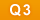 Q3