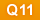 Q11